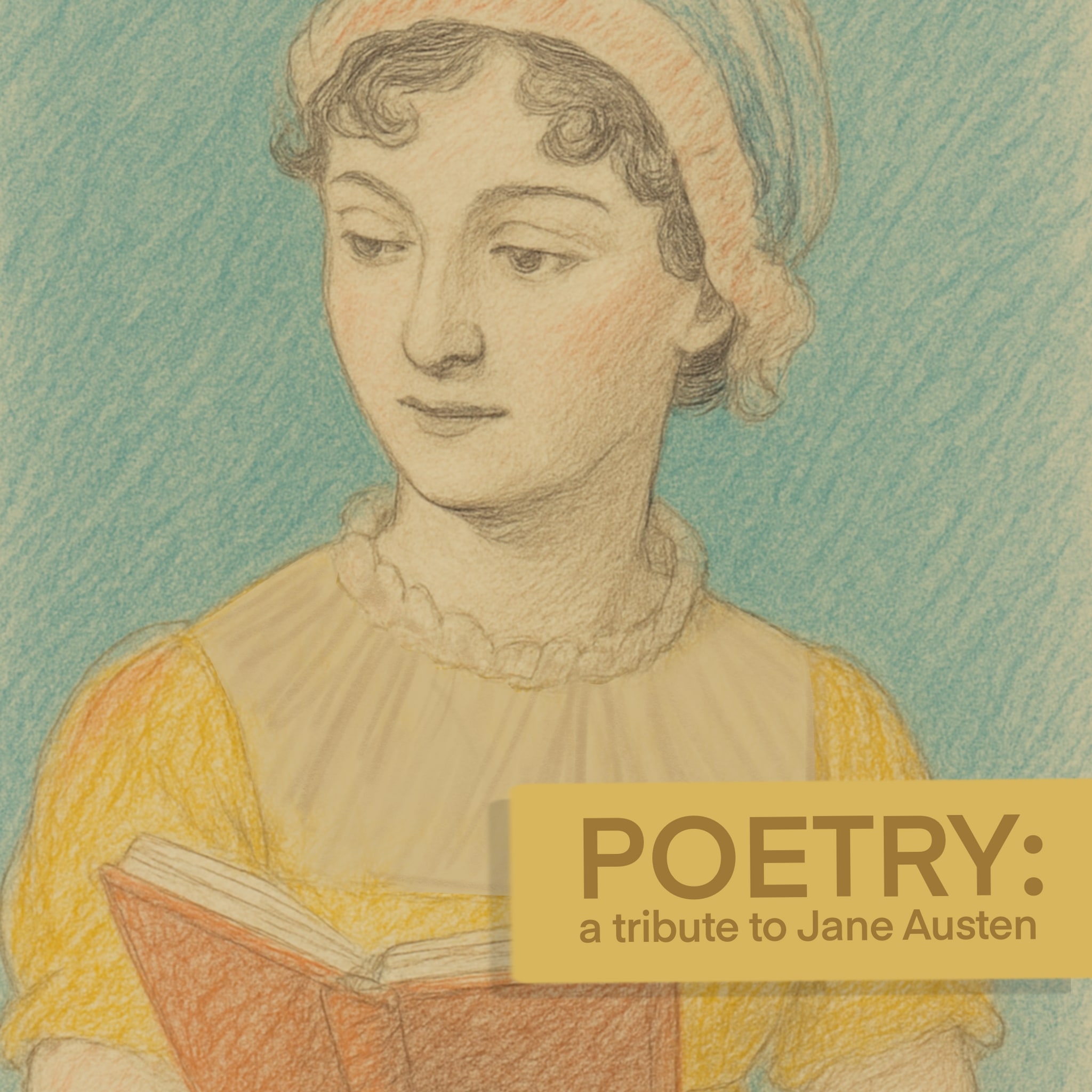Poetry: a tribute to Jane Austen.